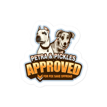 Load image into Gallery viewer, Petra and Pickles Approved Sticker
